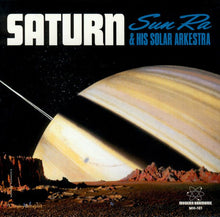 Load image into Gallery viewer, Sun Ra & His Solar Arkestra – Saturn - ElMuelle1931