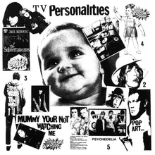 Load image into Gallery viewer, Television Personalities - Mummy Your Not Watching Me - ElMuelle1931