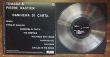 Load image into Gallery viewer, Tomaga & Pierre Bastien - Bandiera Di Carta - ElMuelle1931