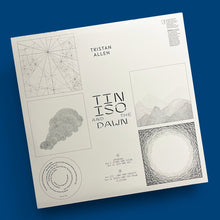 Load image into Gallery viewer, Tristan Allen - Tin Iso And The Dawn - ElMuelle1931