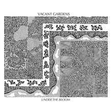Load image into Gallery viewer, Vacant Gardens - Under The Bloom - ElMuelle1931