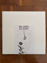 Load image into Gallery viewer, Reliques De Roses – Reliques De Roses
