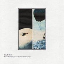 Load image into Gallery viewer, Fen Hollen – Remarkable Records Of A Resistless Course
