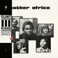 Load image into Gallery viewer, Byard Lancaster &amp; Clint Jackson III – Mother Africa
