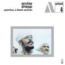 Load image into Gallery viewer, Archie Shepp – Yasmina, A Black Woman - ElMuelle1931
