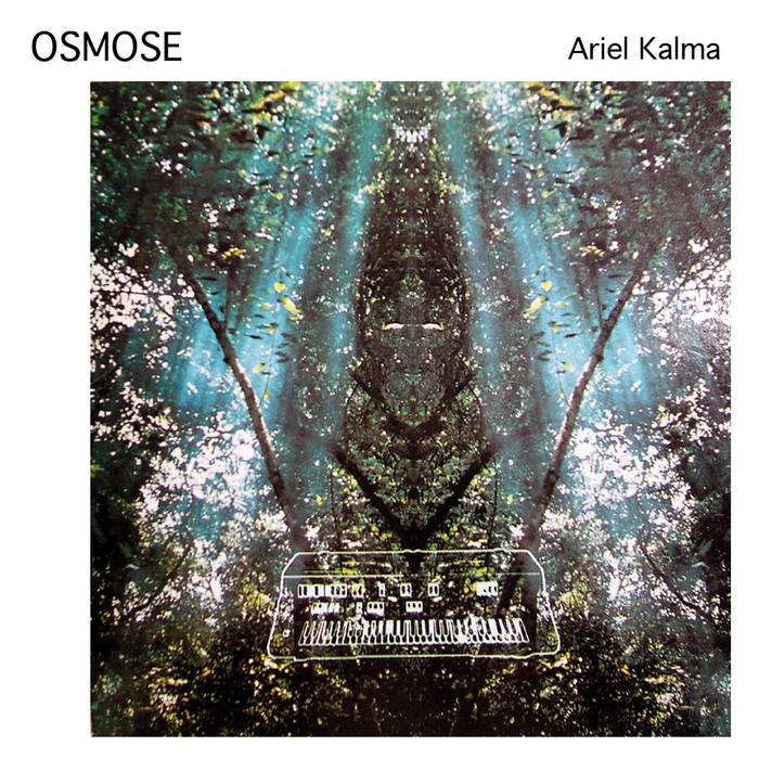 Ariel Kalma - Osmose - ElMuelle1931
