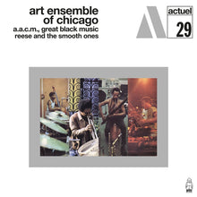 Load image into Gallery viewer, Art Ensemble Of Chicago – A.A.C.M., Great Black Music: Reese And The Smooth Ones - ElMuelle1931
