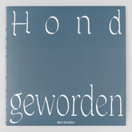 Bert Scholten – Hond geworden - ElMuelle1931