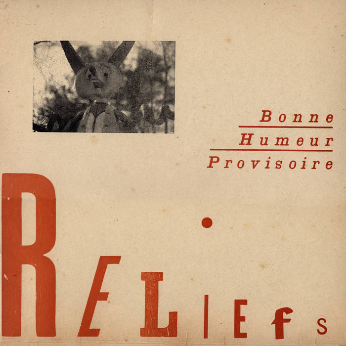 Bonne Humeur Provisoire - Reliefs - ElMuelle1931