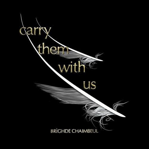 Brìghde Chaimbeul - Carry Them With Us - ElMuelle1931