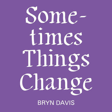 Bryn Davis - Sometimes Things Change - ElMuelle1931