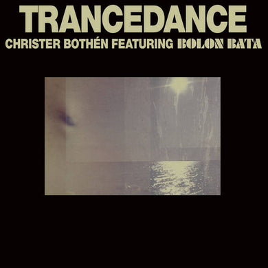 Christer Bothén Featuring Bolon Bata - Trancedance (40th anniversary edition) - ElMuelle1931