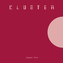 Load image into Gallery viewer, Cluster – Japan Live - ElMuelle1931
