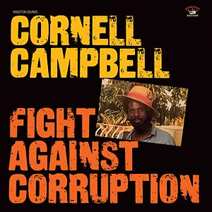 Cornell Campbell - Fight Against Corruption - ElMuelle1931