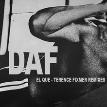 Load image into Gallery viewer, DAF – El Que - Terence Fixmer Remixes - ElMuelle1931
