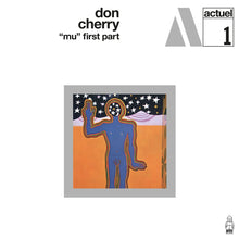 Load image into Gallery viewer, Don Cherry – "Mu" First Part - ElMuelle1931
