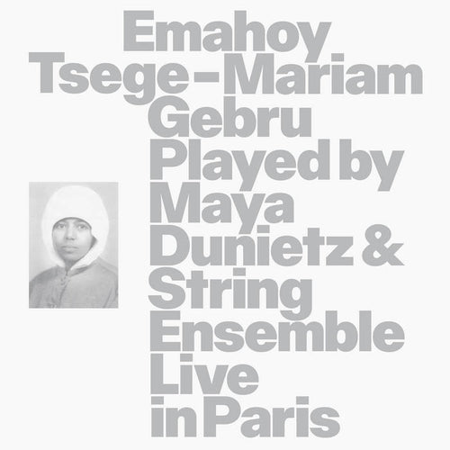 Emahoy Tsege - Mariam Gebru - Emahoy Tsege - Mariam Gebru Played By Maya Dunietz & String Ensemble Live In Paris - ElMuelle1931