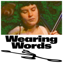 Load image into Gallery viewer, Emily Wittbrodt – Wearing Words - ElMuelle1931
