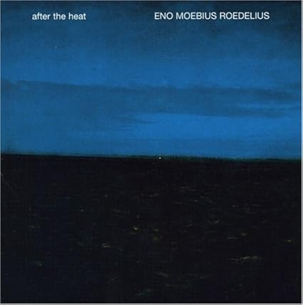 Eno, Moebius & Roedelius - After The Heat - ElMuelle1931