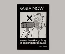 Load image into Gallery viewer, Fanny Chiarello - Basta Now: Women, Trans &amp; Non - binary in Experimental Music - ElMuelle1931
