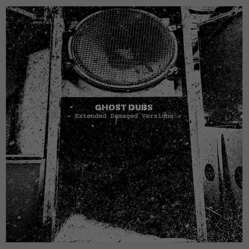 Ghost Dubs - Extended Damaged Versions - ElMuelle1931