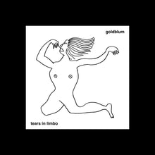 Load image into Gallery viewer, Goldblum - Tears in Limbo - ElMuelle1931
