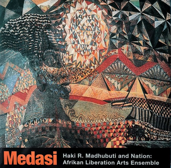 Haki R. Madhubuti And Nation: Afrikan Liberation Art Ensemble - Medasi - ElMuelle1931