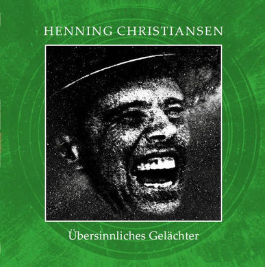 Henning Christiansen - Übersinnliches Gelächter (Opus 223) - ElMuelle1931