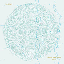 Load image into Gallery viewer, Iku Sakan – Human Wave Music Vol.2 - ElMuelle1931
