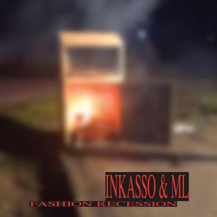 Inkasso & ML - Fashion Recession - ElMuelle1931