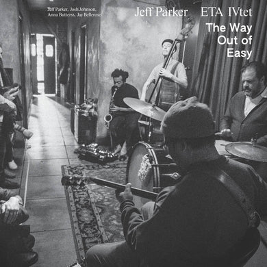 Jeff Parker & Eta Ivtet - The Way Out Of Easy - ElMuelle1931