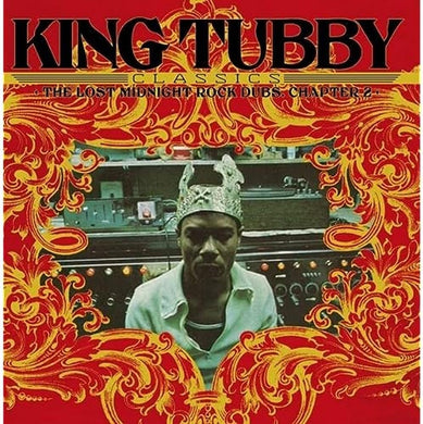 King Tubby - King Tubby’s Classics: The Lost Midnight Rock Dubs Chapter 2 - ElMuelle1931