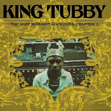 King Tubby - King Tubby’s Classics: The Lost Midnight Rock Dubs Chapter 3 - ElMuelle1931