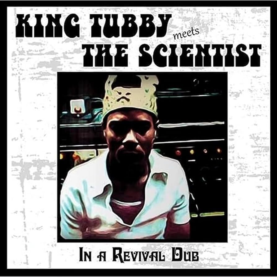 King Tubby Meets The Scientist - In A Revival Dub - ElMuelle1931