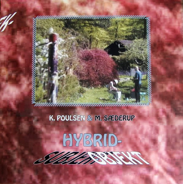 Kristian Poulsen & Mathias Sæderup - Hybrid - Subjekt - Objekt - ElMuelle1931