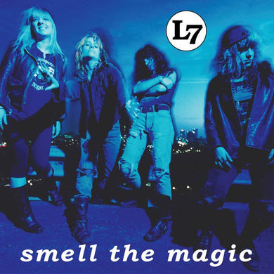 L7 - Smell The Magic - ElMuelle1931