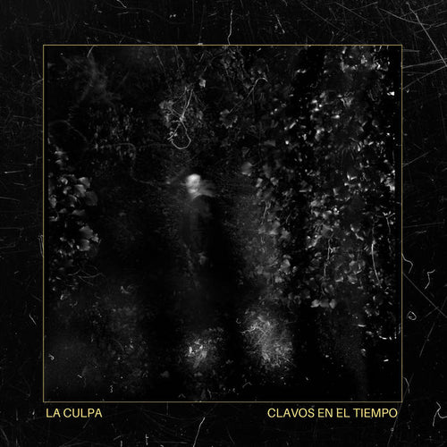La Culpa - Clavos En El Tiempo - ElMuelle1931
