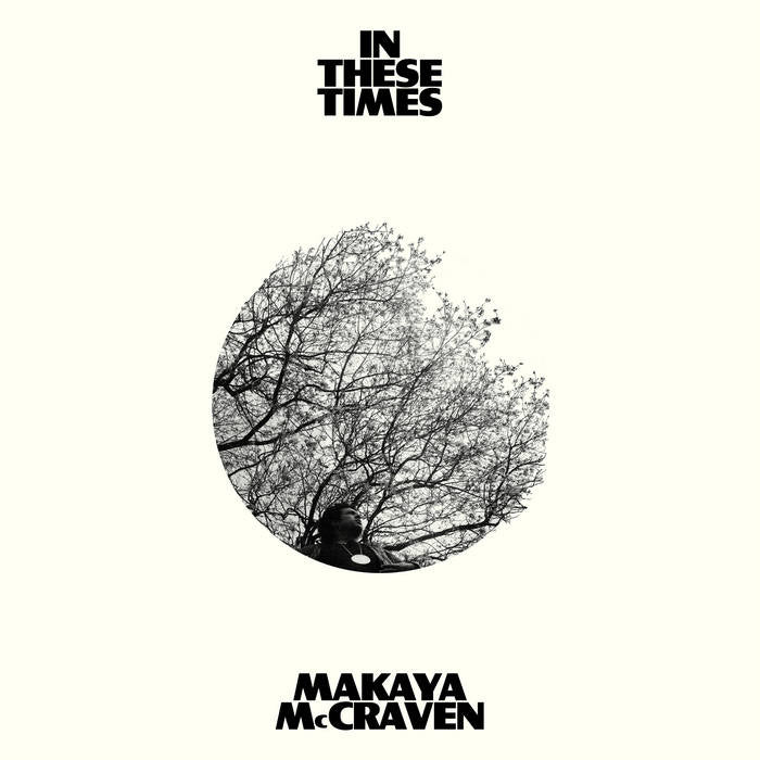 Makaya McCraven - In These Times - ElMuelle1931