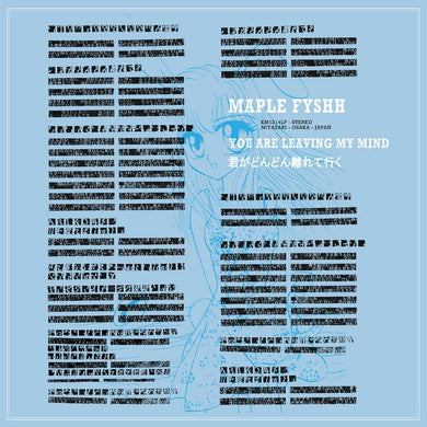 Maple Fyshh – You Are Leaving My Mind - ElMuelle1931