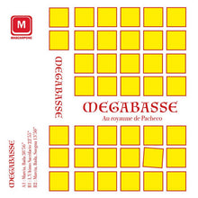 Load image into Gallery viewer, Megabasse - Au Royaume De Pacheco - ElMuelle1931
