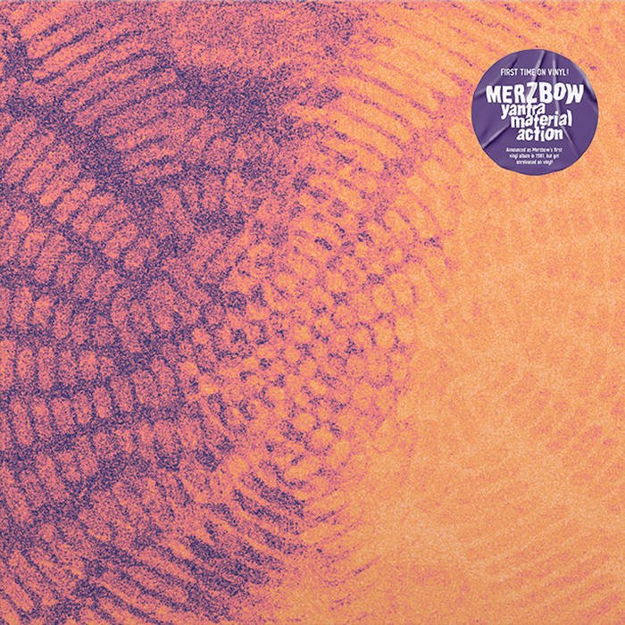 Merzbow - Yantra Material Action - ElMuelle1931