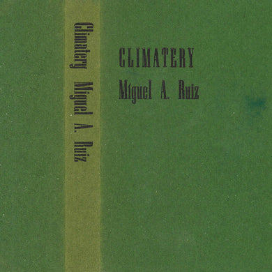 Miguel A. Ruiz - Climatery - ElMuelle1931