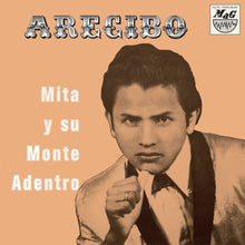 Load image into Gallery viewer, Mita y Su Monte Adentro – Arecibo - ElMuelle1931
