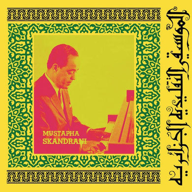 Mustapha Skandrani - Istikhbars And Improvisations - ElMuelle1931