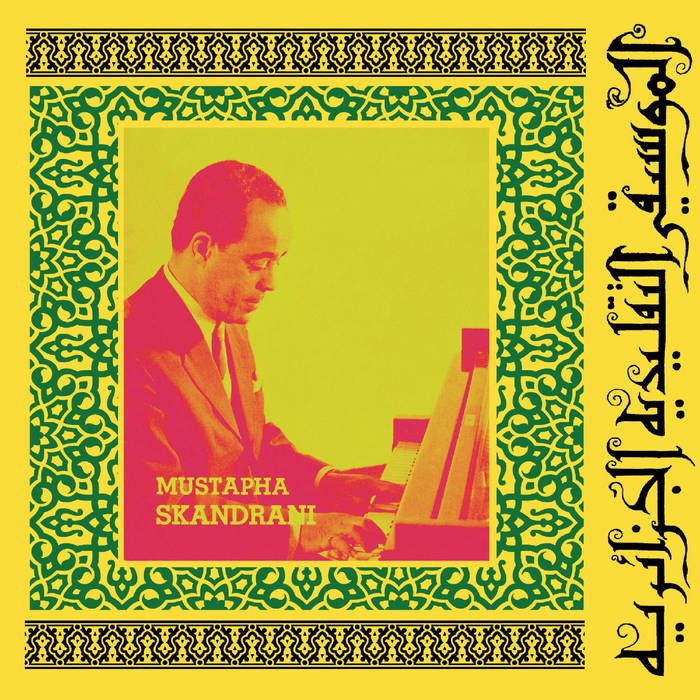 Mustapha Skandrani - Istikhbars And Improvisations - ElMuelle1931
