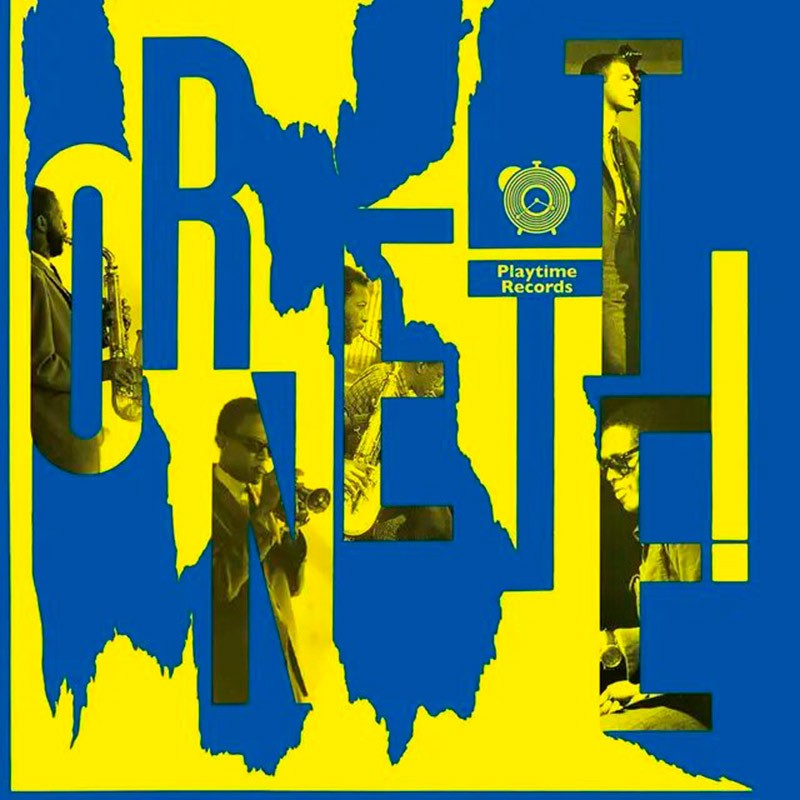 The Ornette Coleman Quartet - Ornette!