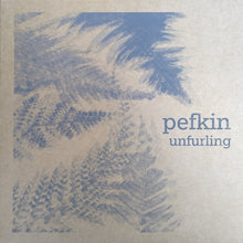 Load image into Gallery viewer, Pefkin – Unfurling - ElMuelle1931
