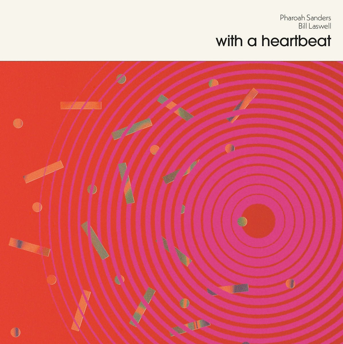 Pharoah Sanders / Graham Haynes – With A Heartbeat – ElMuelle1931