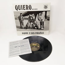 Load image into Gallery viewer, Poppy Y Sus Pirañas – Quiero... - ElMuelle1931
