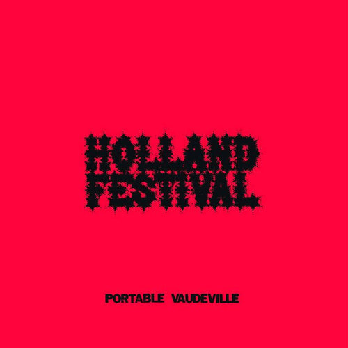 Portable Vaudeville - Holland Festival - ElMuelle1931